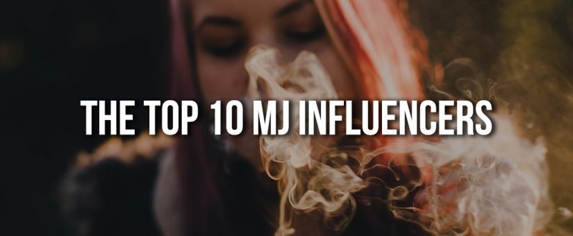 The Top 10 Marijuana Social Influencers
