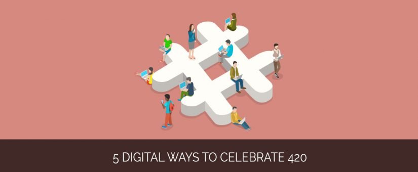 5 Digital Ways To Celebrate 420