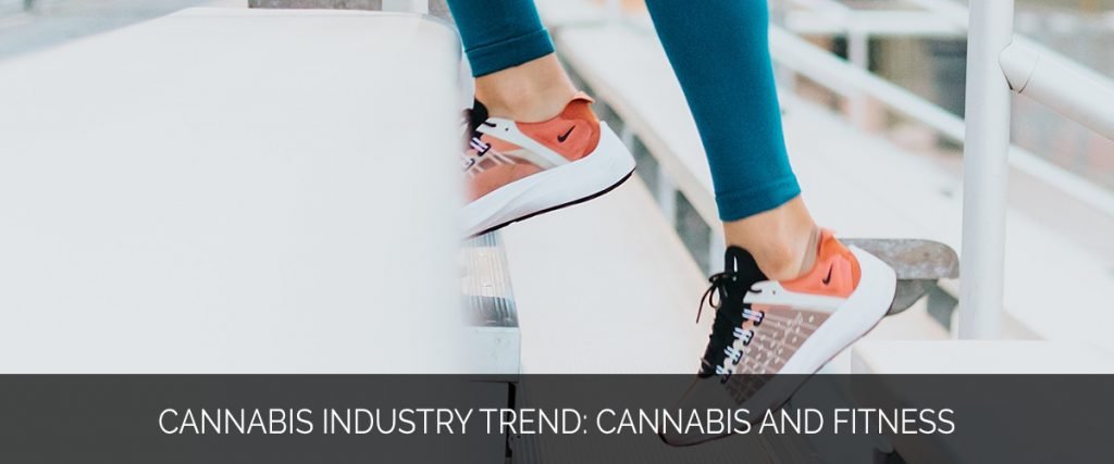 Cannabis Industry Trend- Cannabis and Fitness - MMX