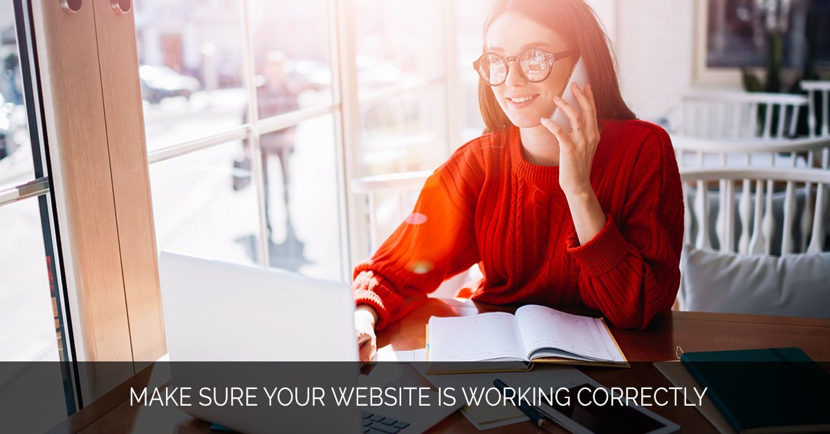 Make Sure Your Website is Working Correctly