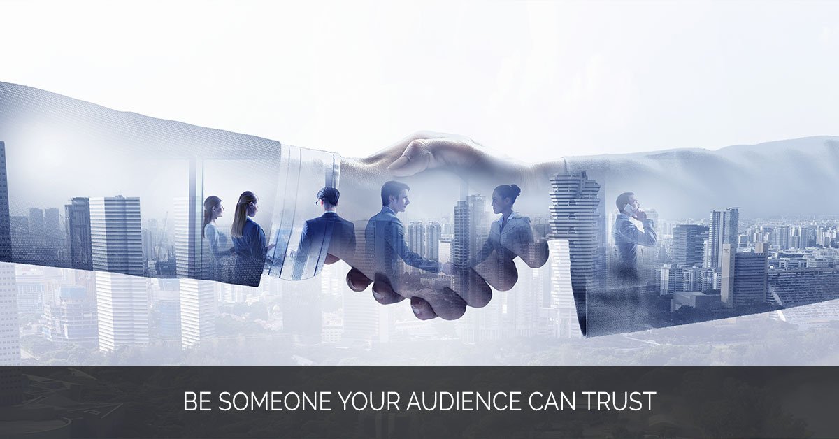 Be Someone Your Audience Can Trust - MMX