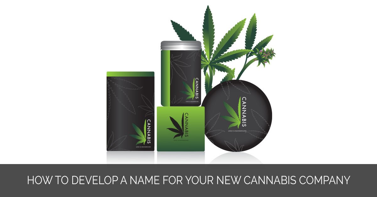 How To Develop a Name for Your New Cannabis Company