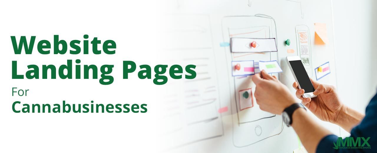 Marijuana Marketing Xperts discusses website landing pages for cannabusinesses