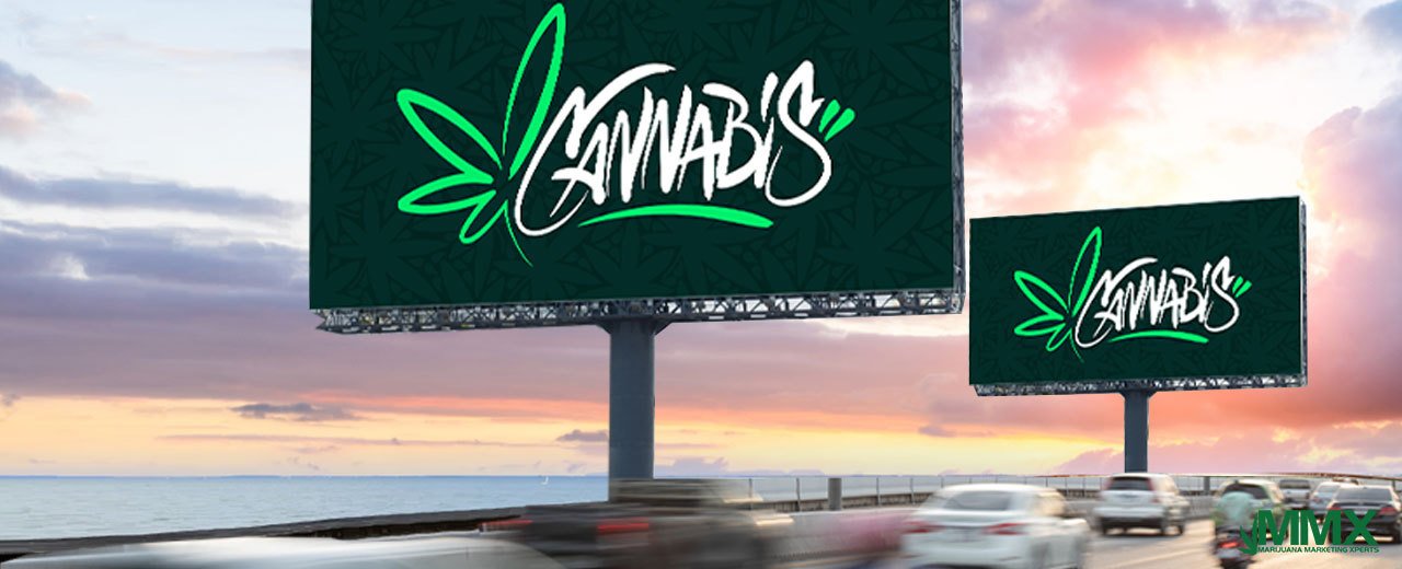 Marijuana Marketing Xperts showcasing their billboard